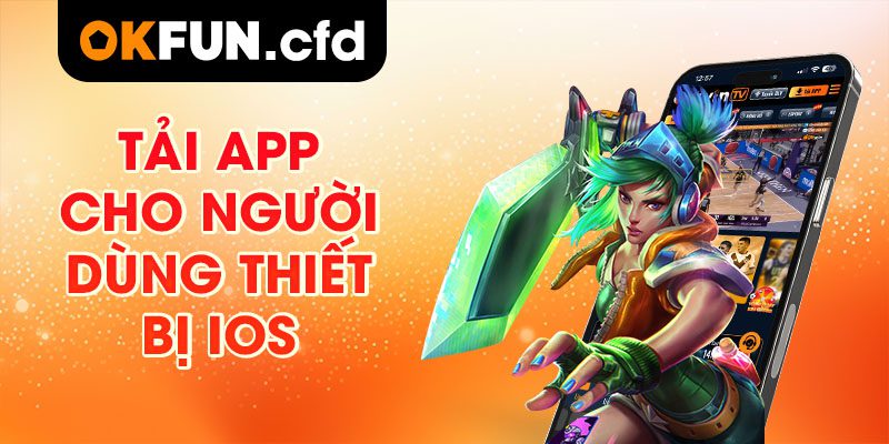 Tải App cho người dùng thiết bị iOS